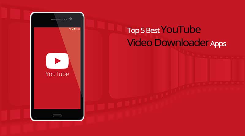 Top-5-Best-YouTube-Video-Downloader-Apps-for-Android-2017