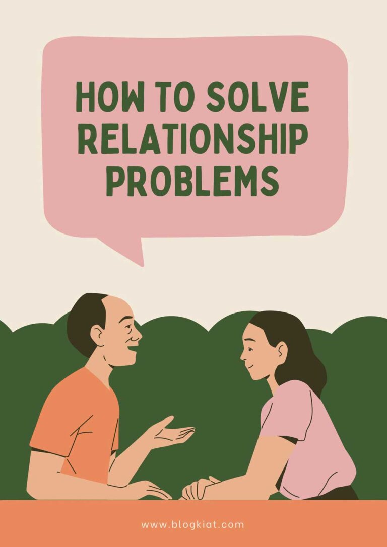 5 Tips On How To Solve Relationship Problems In Life