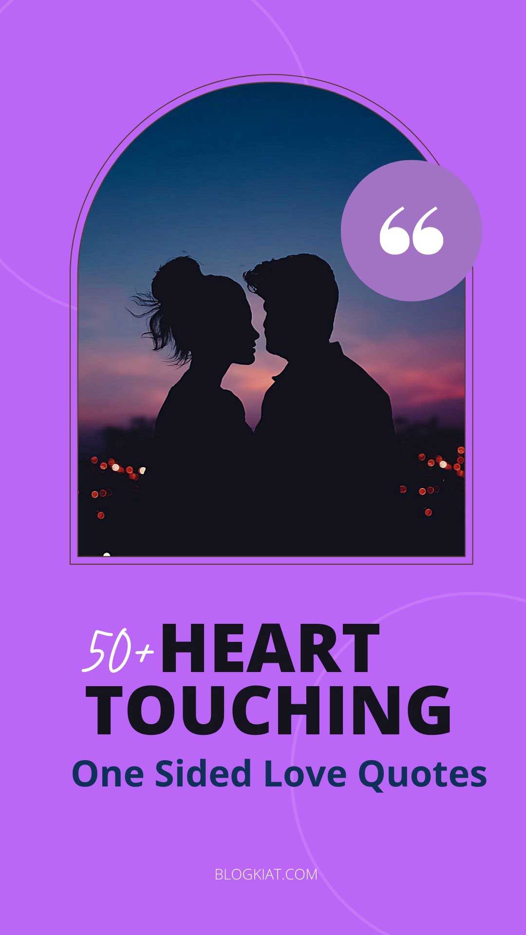 50+ One Sided Love Quotes