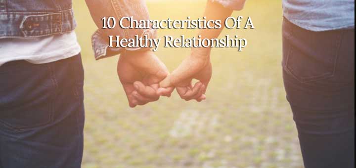 10-Characteristics-Of-A-Healthy-Relationship