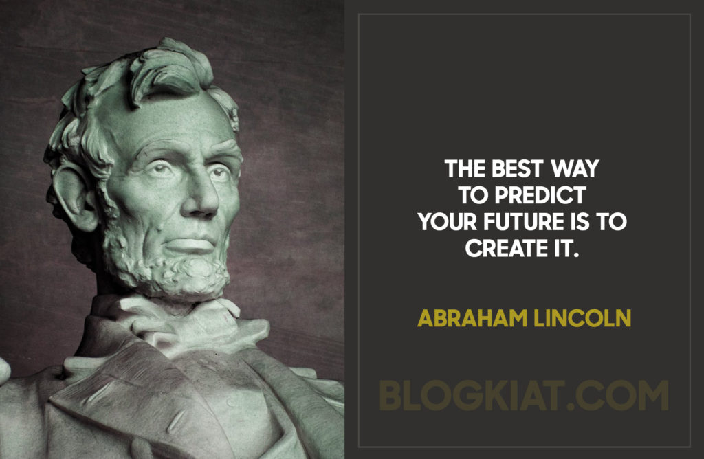 The-best-way-to-predict-your-future-is-to-create-it.