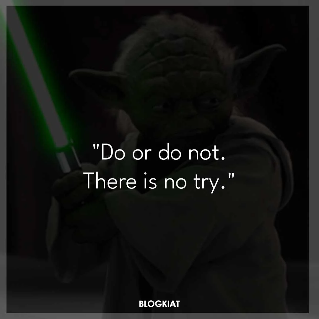 Do-or-do-not.-There-is-no-try