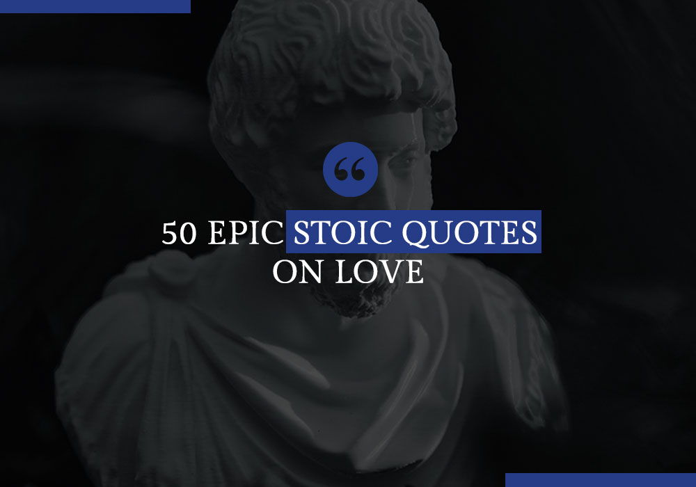 50-Epic-Stoic-Quotes-on-Love