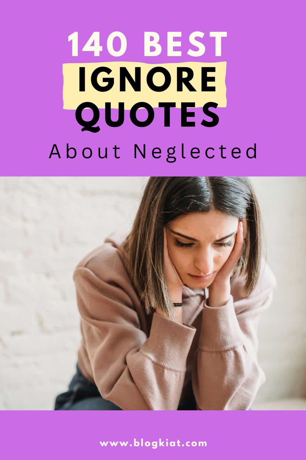 140-Best-Ignore-Quotes-About-Neglected