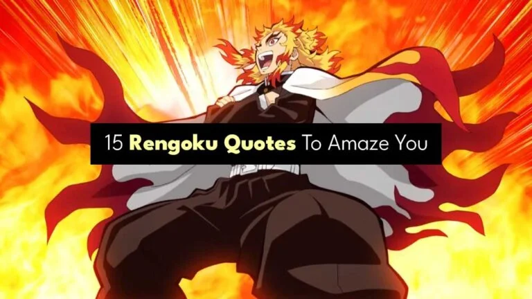 15 Rengoku Quotes To Amaze You