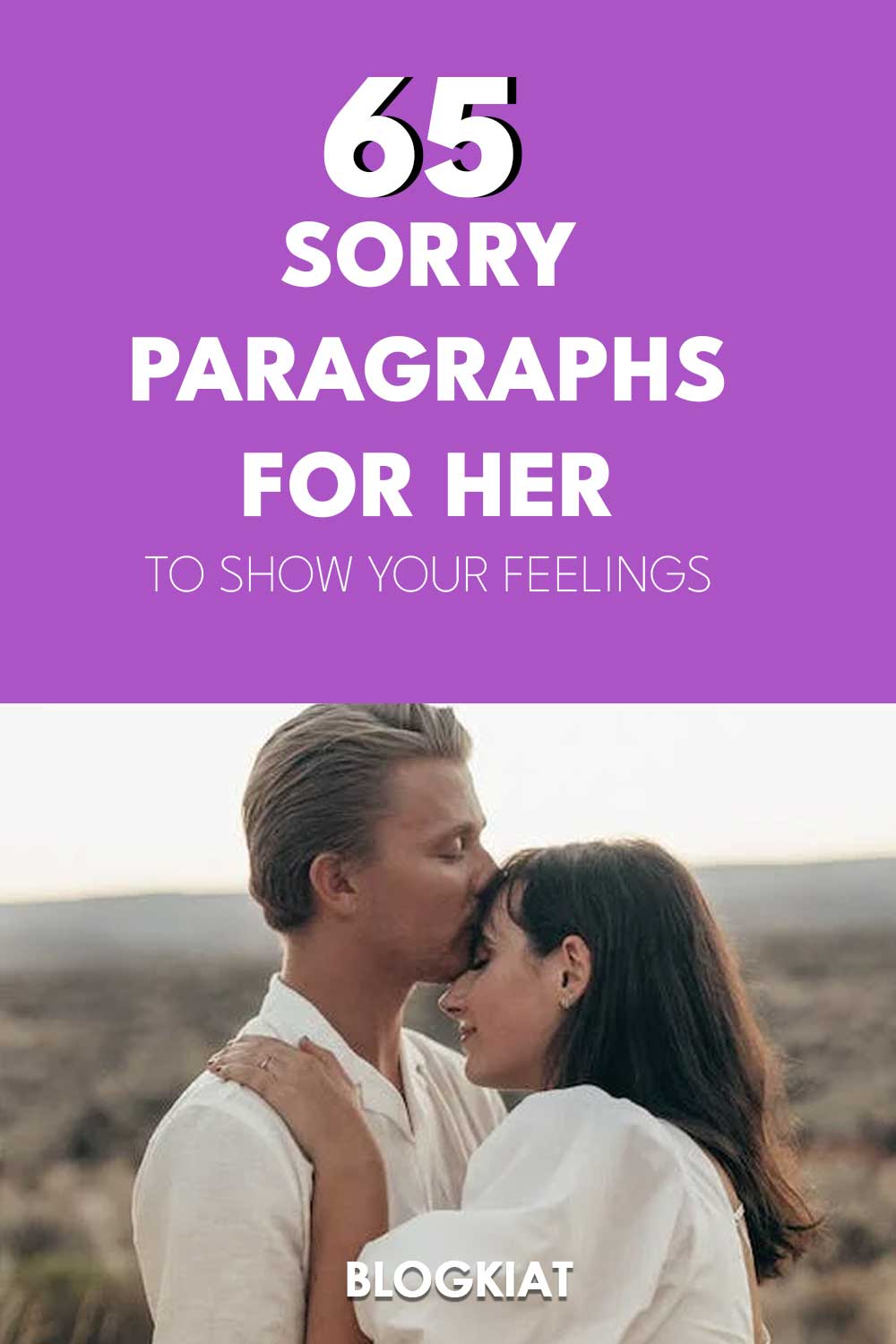 65-Sorry-Paragraphs-For-Her-To-Show-Your-Feelings