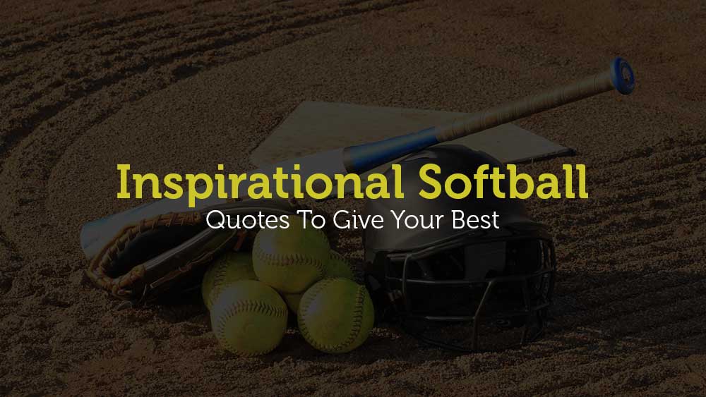 Inspirational-Softball-Quotes