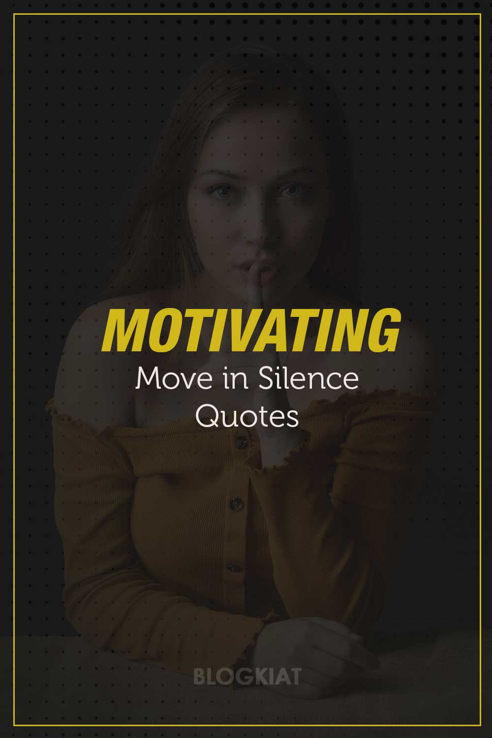Move-in-Silence-Quotes-Pin