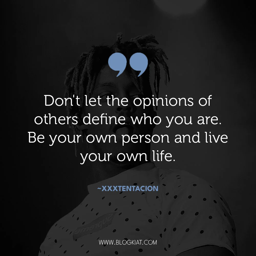 Xxxtentacion-quotes-on-be-yourself
