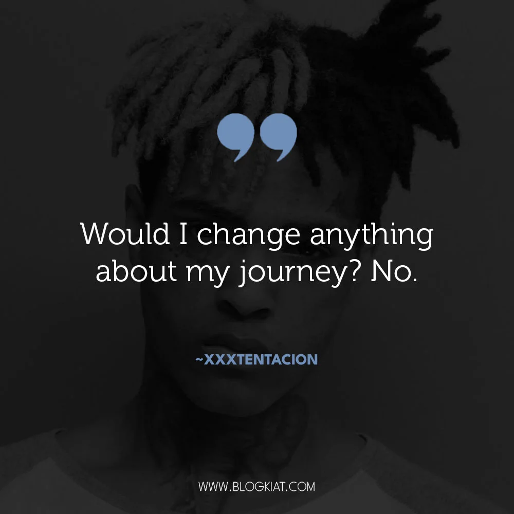 Xxxtentacion-quotes-on-change