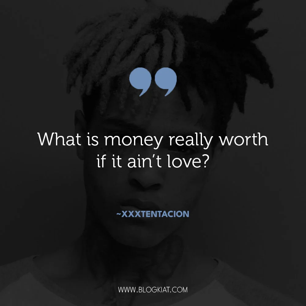 Xxxtentacion-quotes-on-money