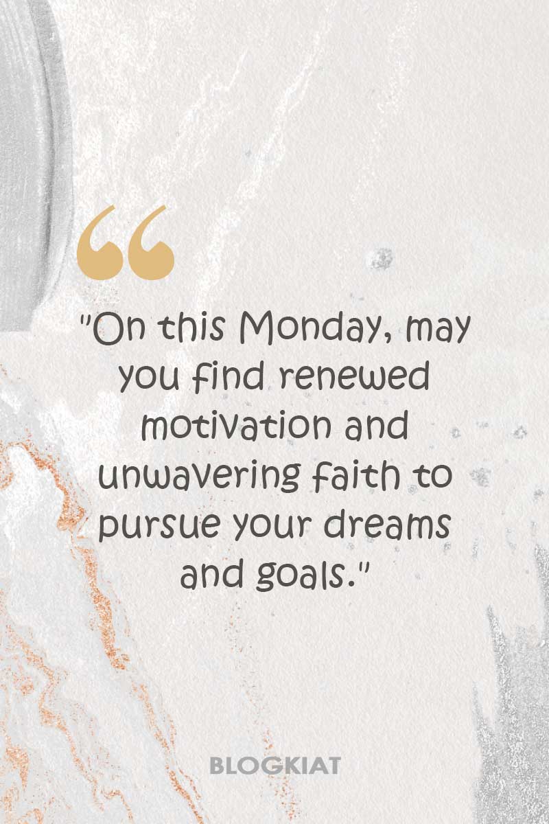 pursue-your-dreams-and-goals-monday-blessing-quotes