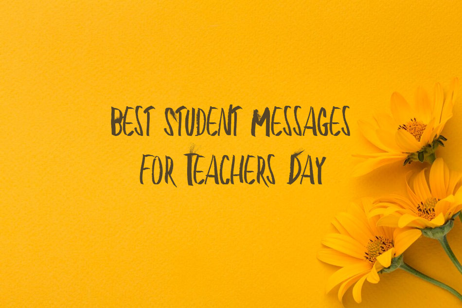 15 Best Student Messages for Teachers Day