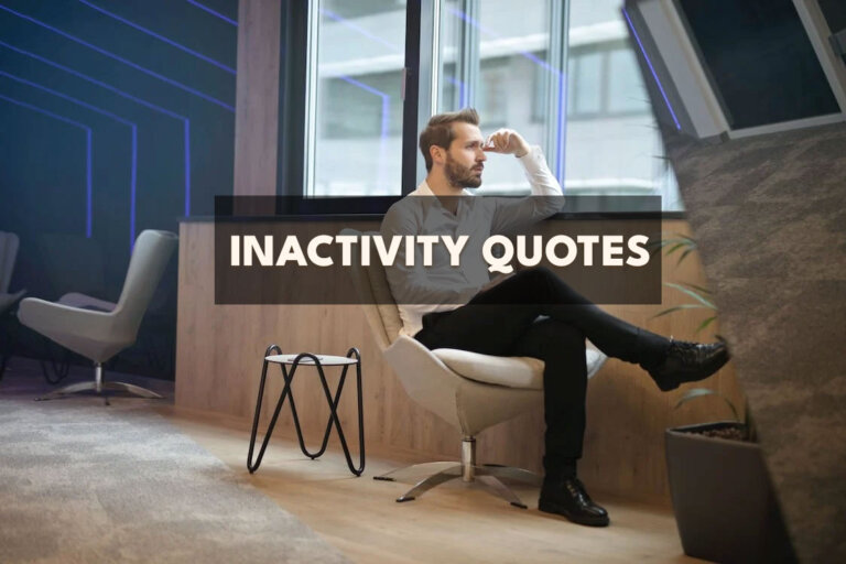 Inactivity-Quotes-That-Ignite-Productivity