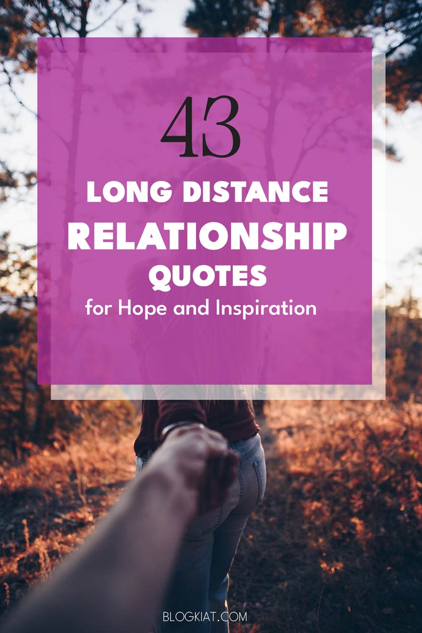 43 Long Distance Relationship Quotes for Hope and Inspiration