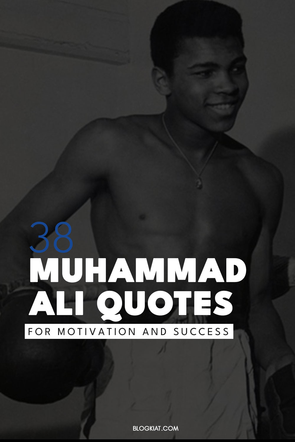 38 Muhammad Ali Quotes for Motivation and Success