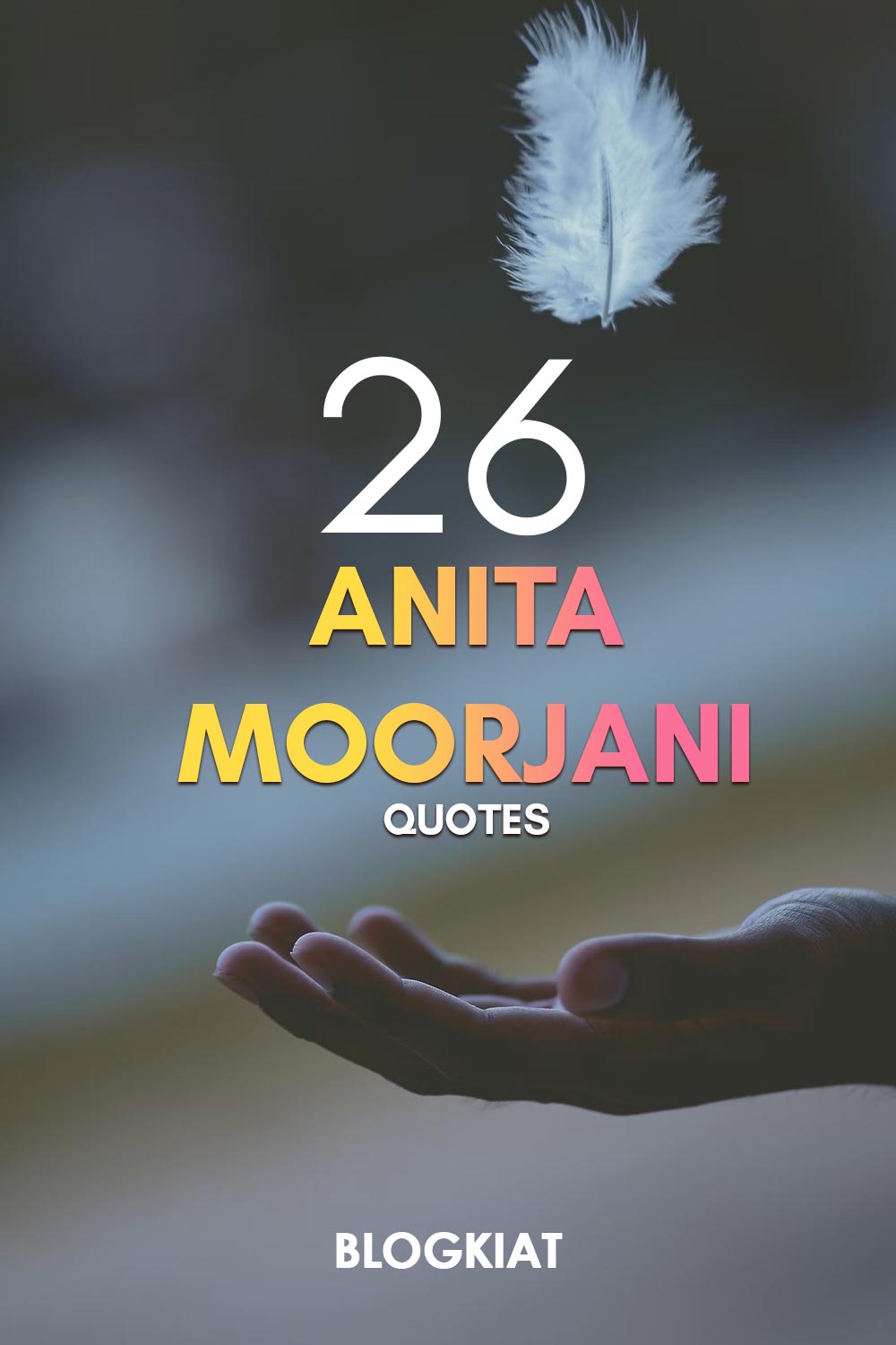 Anita-Moorjani-Quotes-Pin-Share