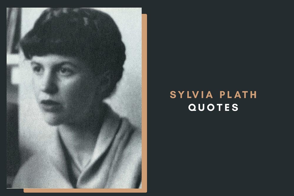 Best-Sylvia-Plath-Impactful-Quotes