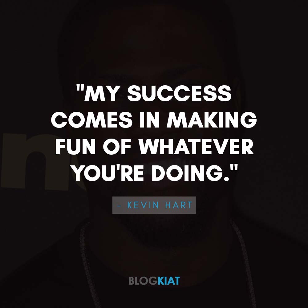Quotes By Kevin Hart