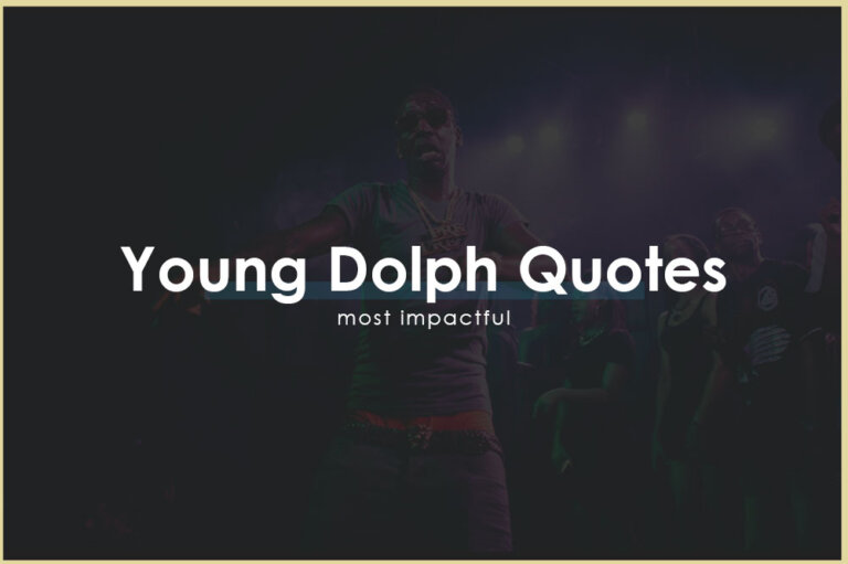 35 Young Dolph Most Impactful Quotes