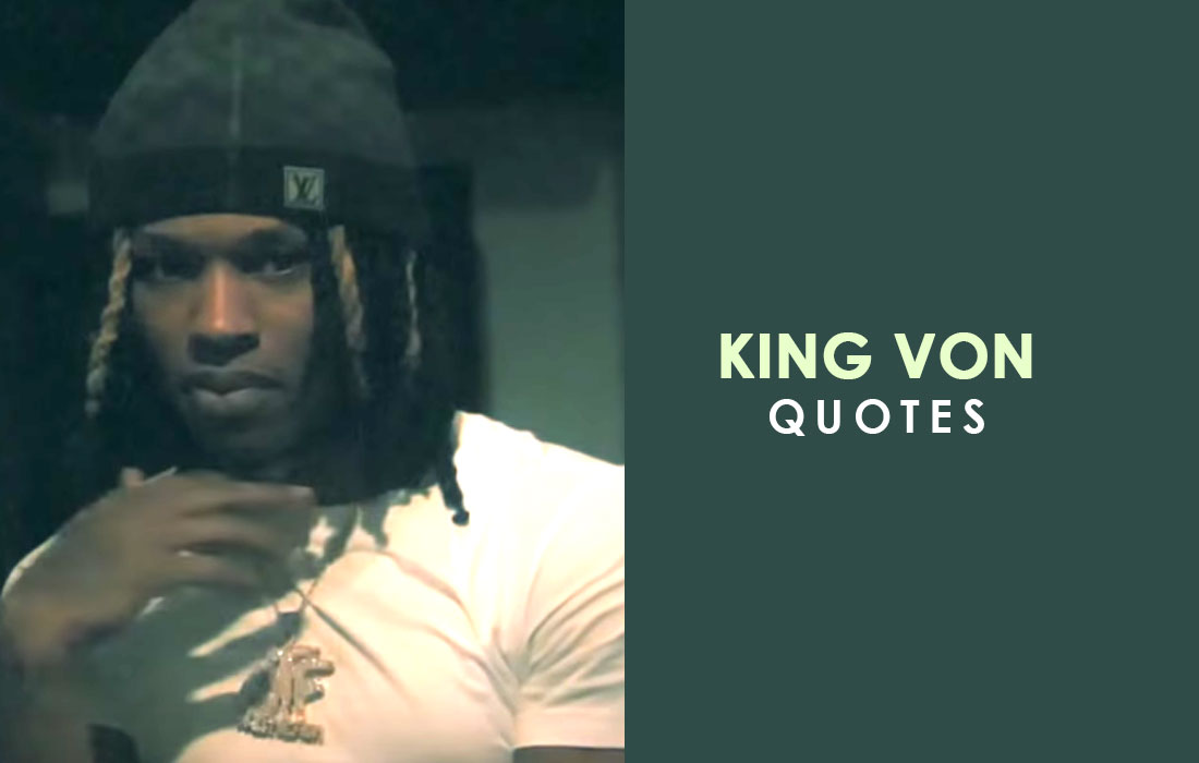 Best-King-Von-Quotes-Collection