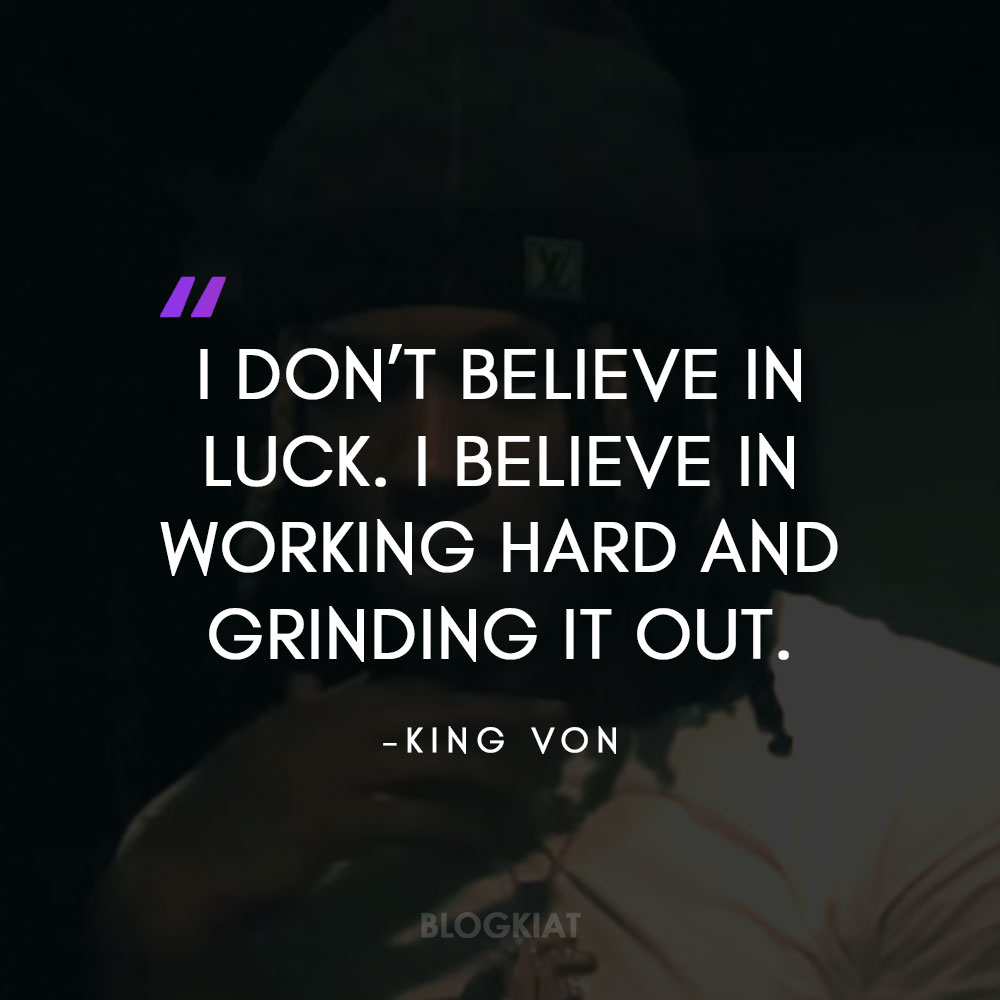 King-Von-Quotes-On-Hard-Work