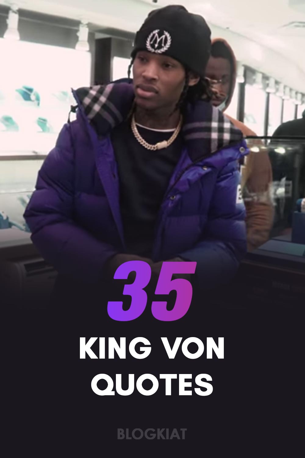 Top 35 Memorable King Von Quotes