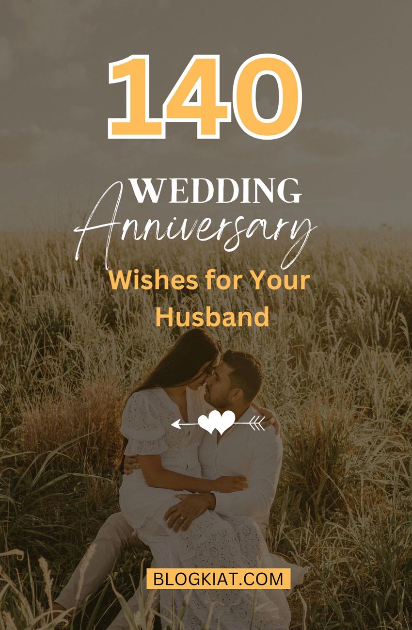 140 Heartfelt Wedding Anniversary Wishes for Your Husband